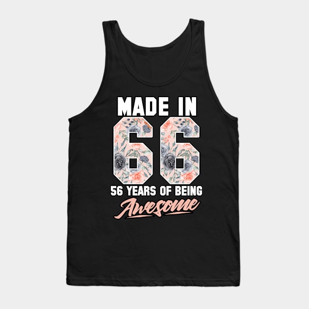 Made in 1966 56 years of being awesome 56th Birthday Flowers Tank Top by FunnyUSATees